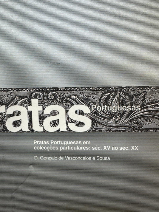Livro Pratas Portuguesas - D. Gonçalo de Vasconcelos e Sousa | Civilização Editora