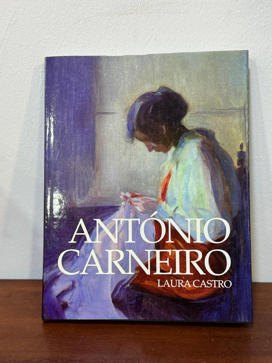 António Carneiro - Laura Castro - Livro de Arte sobre Pintor Português