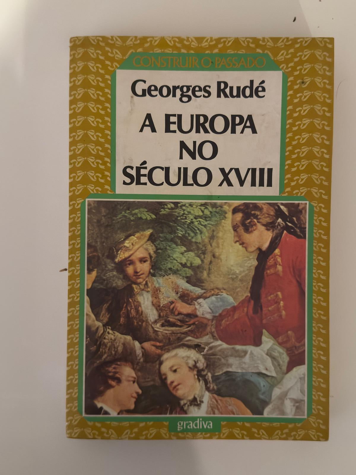 A Europa no Século XVIII - Georges Rudé