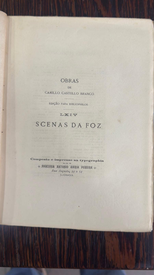 Scenas da Foz - Camillo Castelo Branco | Edição para Bibliófilos Vol. LXIV