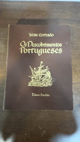 Livro "Os Descobrimentos Portugueses" (Volume I) – Jaime Cortesão (Editora Arcádia)