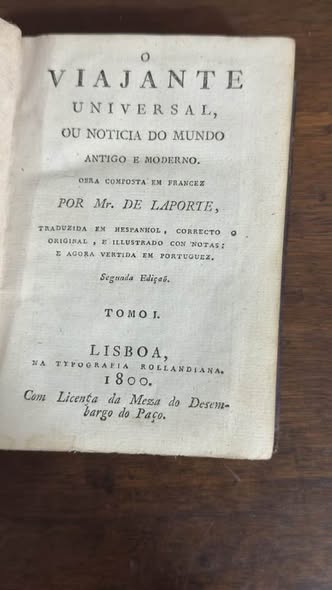 Livro Raro "O Viajante Universal" (Tomo I) – Mr. de Laporte (Typografia Rollandiana, 1800)
