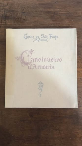 Livro "Cancioneiro d'Armaria" do Conde de São Payo – Rara Edição de 150 Exemplares (1929)