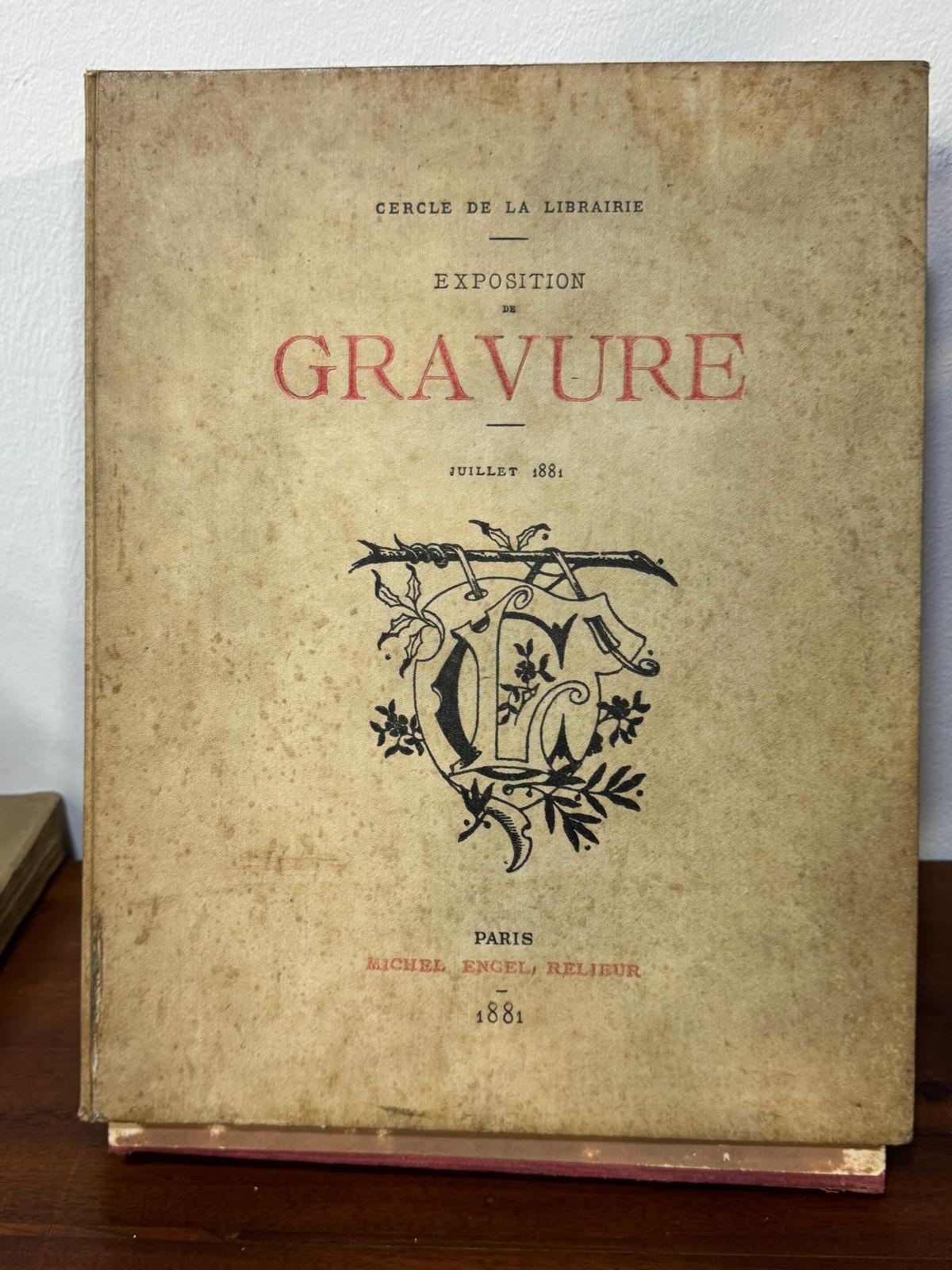 Exposition de Gravure 1881 - Catálogo Histórico Cercle de la Librairie - Julho 1881