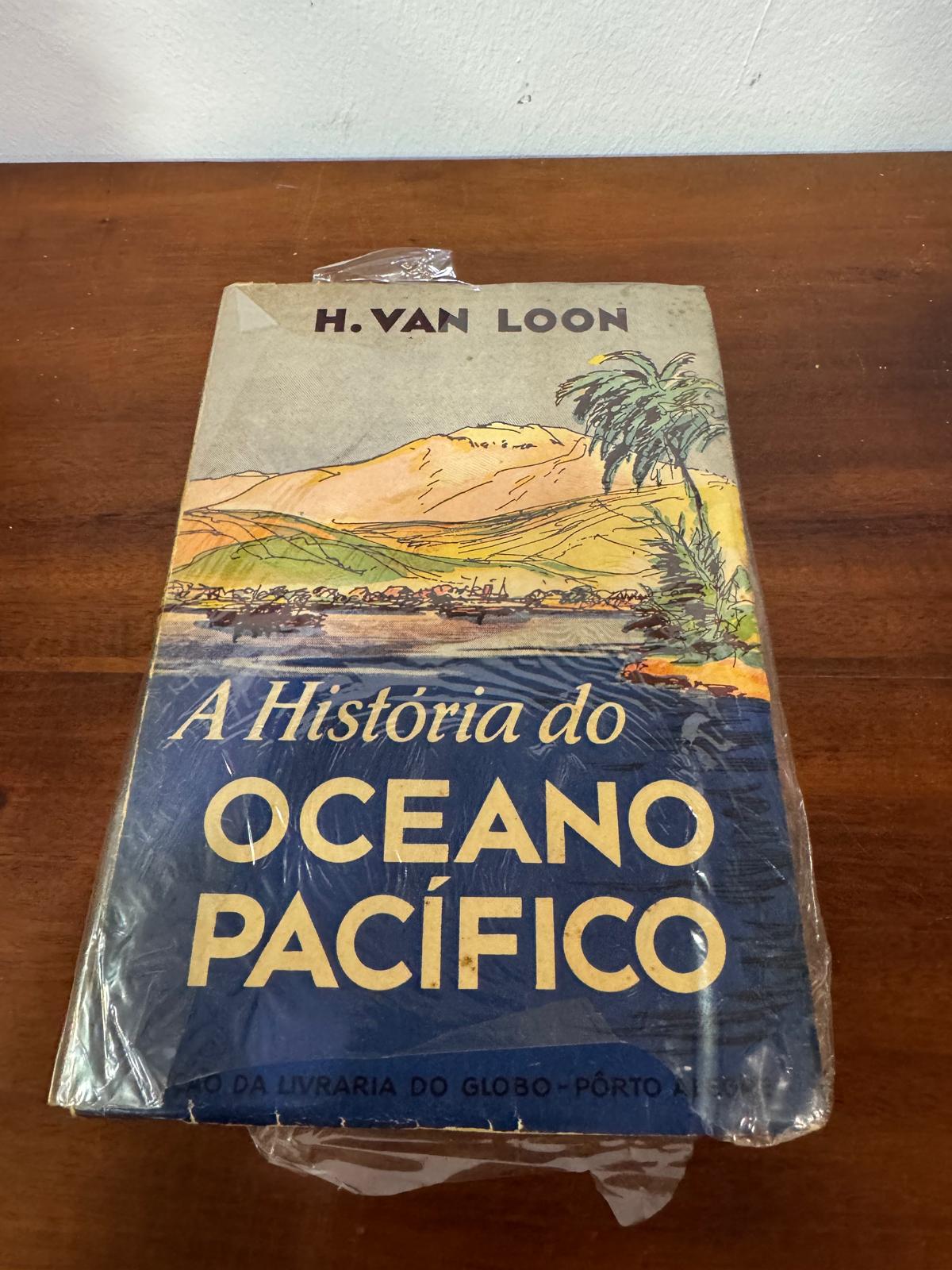 A História do Oceano Pacífico - H. Van Loon - Livraria do Globo Porto - Livro Vintage