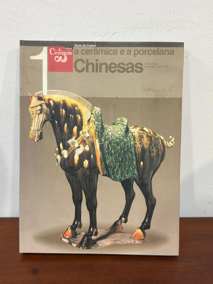 Coleção Completa "A Cerâmica e a Porcelana Chinesas" Vol. 1 e 2 - Nuno de Castro