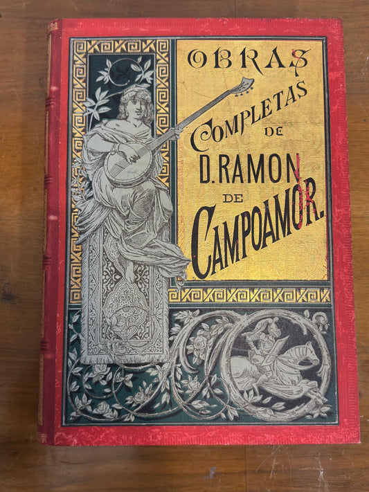 Obras Completas de D. Ramon de Campoamor - Edição Ilustrada 1888