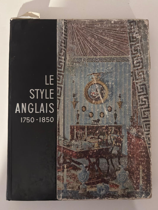 Le Style Anglais 1750-1850 - Arte e Design Inglês