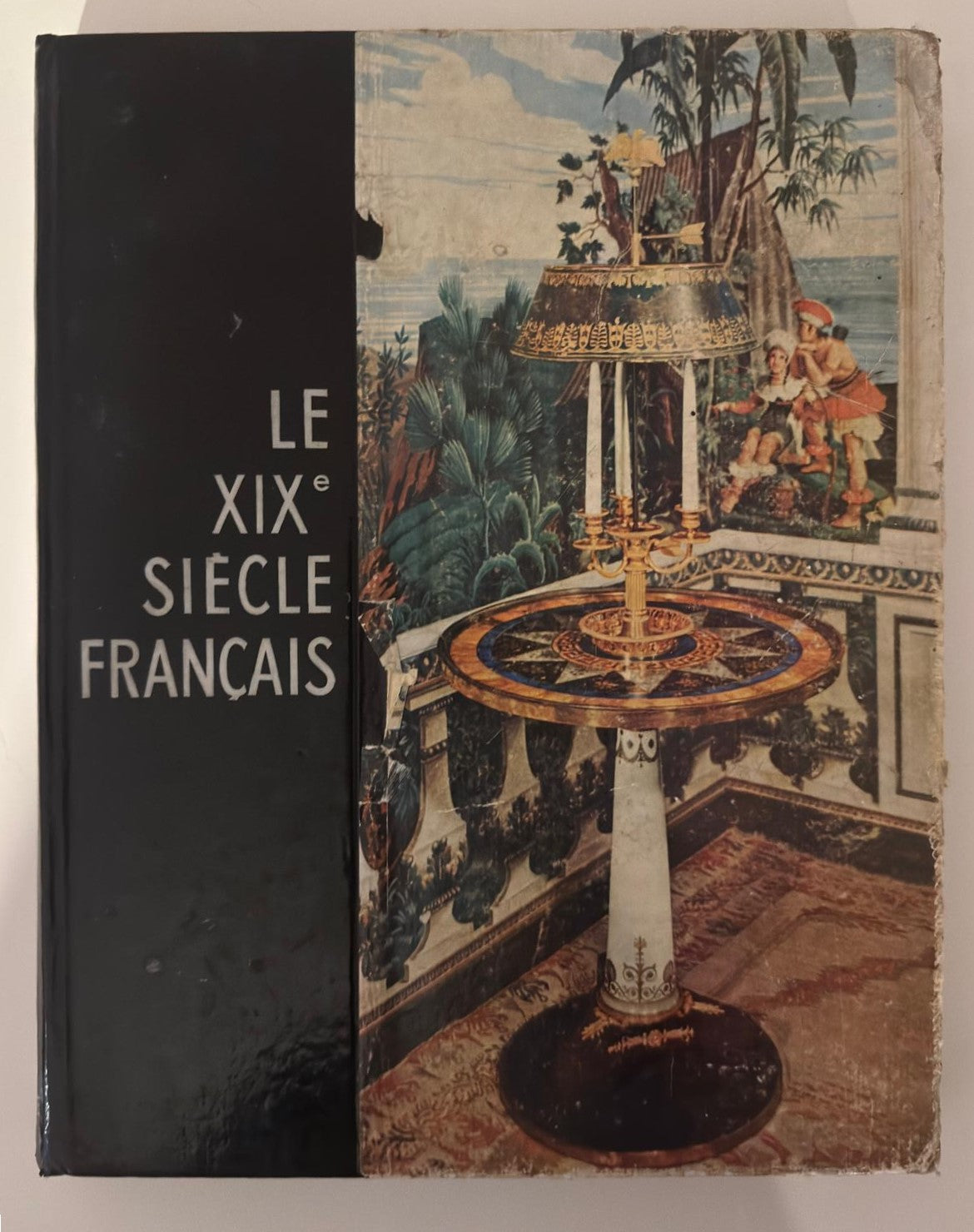 Le XIXe Siècle Français - Livro de Arte e Decoração Francesa