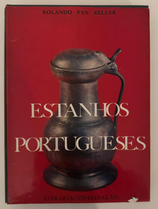 Estanhos Portugueses - Rolando van Zeller | Livraria Civilização