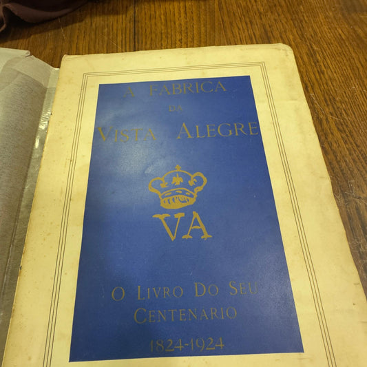 Vista Alegre - The Book of Its Centenary | Rare Historical Book