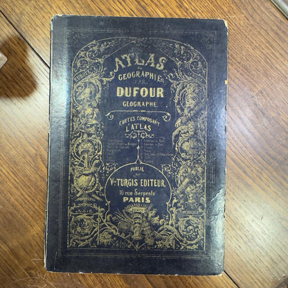 Atlas de Géographie AH Dufour - Publisher Veuve Turgis Paris - Old French Geographical Atlas 19th Century
